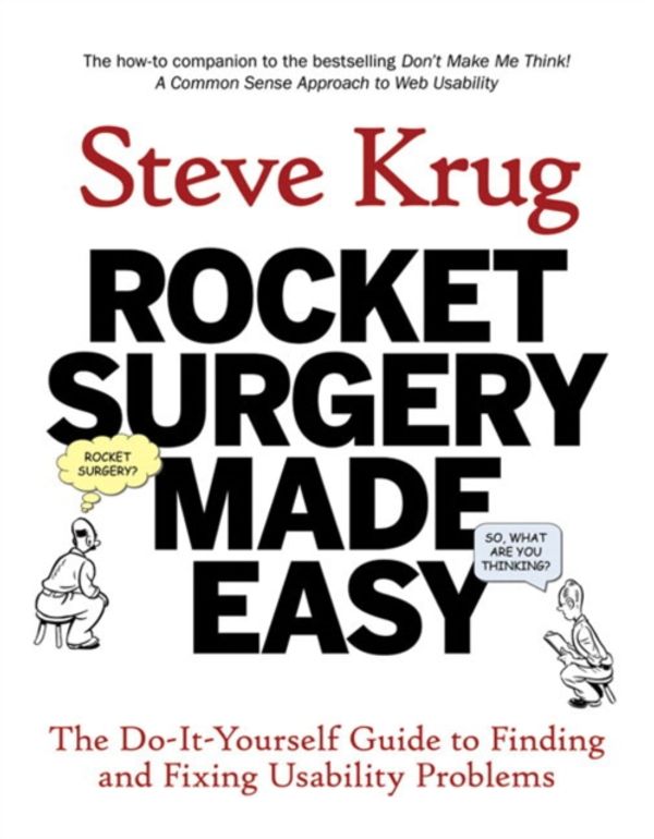 Cover Art for 9780321657299, Rocket Surgery Made Easy by Steve Krug