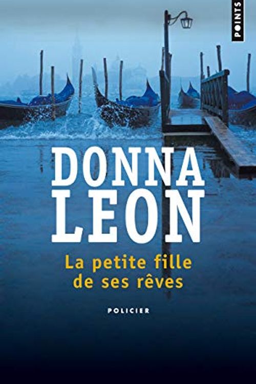 Cover Art for 9782757874806, La petite Fille de ses rêves (Points policiers) by Donna Leon