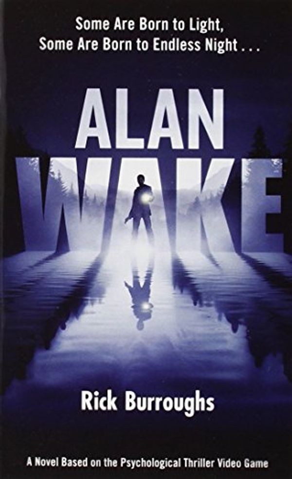 Cover Art for 9780765366474, Alan Wake by Rick Burroughs