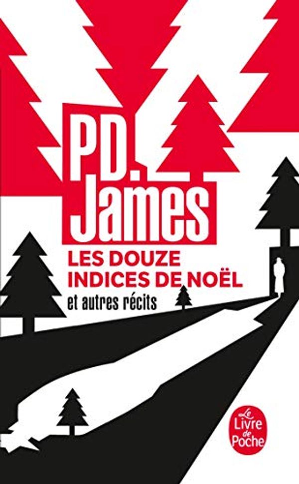 Cover Art for 9782253092735, Les douze indices de Noël et autres récits by James, Phyllis Dorothy