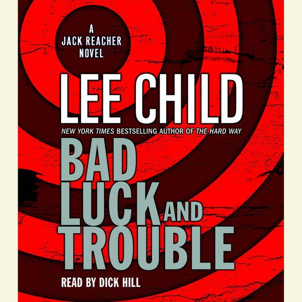 Cover Art for 9780739340684, Bad Luck and Trouble by Lee Child