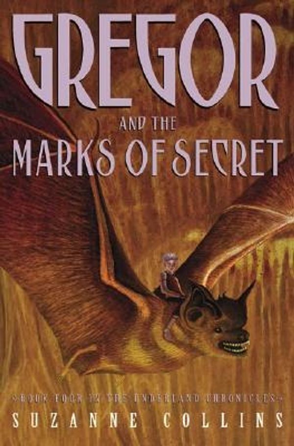 Cover Art for 9780439791458, Gregor and the Marks of Secret by Suzanne Collins