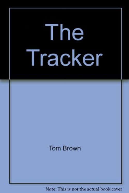 Cover Art for 9780425077597, The Tracker by Tom Brown