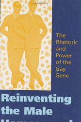 Cover Art for 9780253340573, Reinventing the Male Homosexual by Robert Alan Brookey