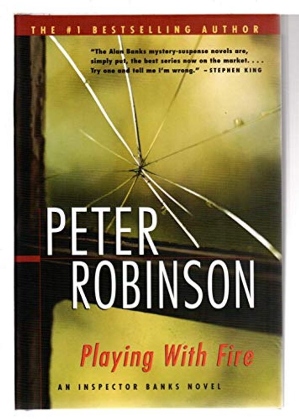 Cover Art for 9780771076060, PLAYING WITH FIRE an Inspector Banks Novel by Peter Robinson