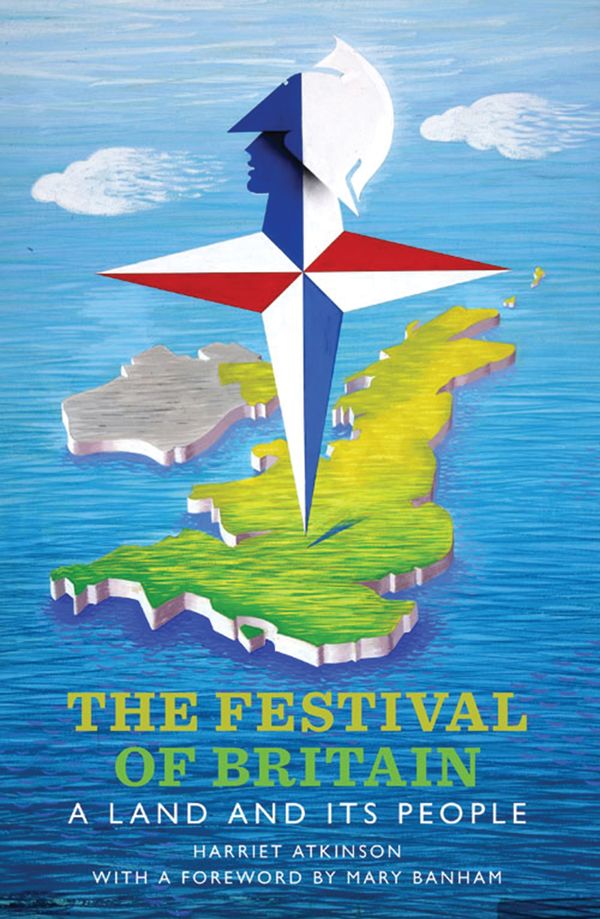 Cover Art for 9781848857926, The Festival of Britain by Harriet Atkinson