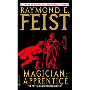 Cover Art for B0762KNM5B, Magician: Apprentice: Riftwar, Book 1 by Raymond E. Feist