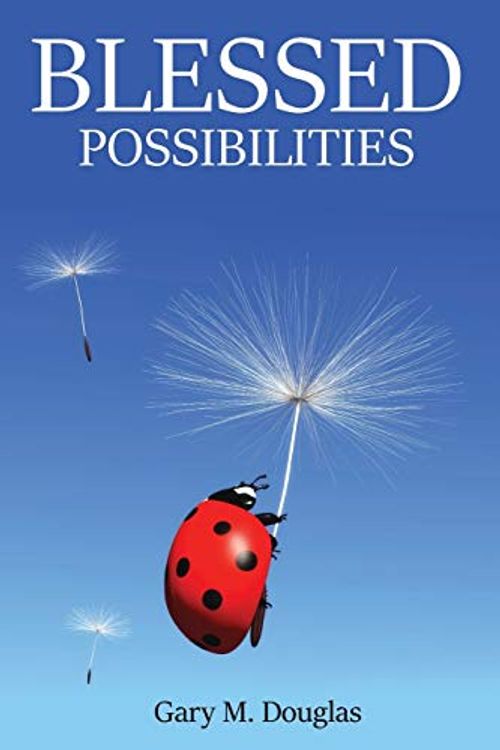 Cover Art for 9781634930468, Blessed Possibilities by Gary M Douglas