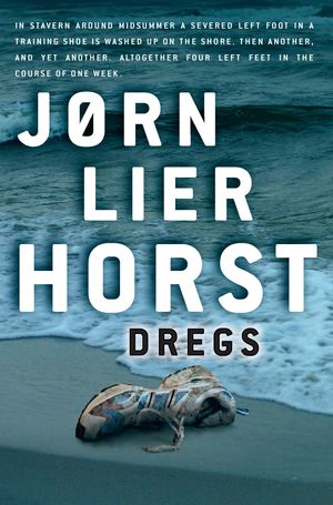 Cover Art for 9781905207794, Dregs by Jorn Lier Horst