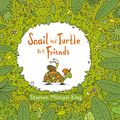 Cover Art for 9781743620243, Snail and Turtle are Friends by Stephen Michael King