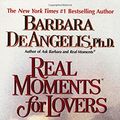 Cover Art for 9780440507789, Real Moments For Lovers by De Angelis, Barbara