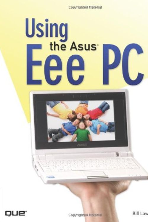 Cover Art for 9780789738103, Using the Asus Eee PC by Bill Lawrence
