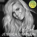 Cover Art for 9781094028224, Open Book: A Memoir by Jessica Simpson