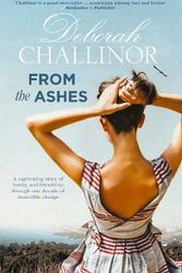 Cover Art for 9781460754122, From the Ashes (W/T) by Deborah Challinor