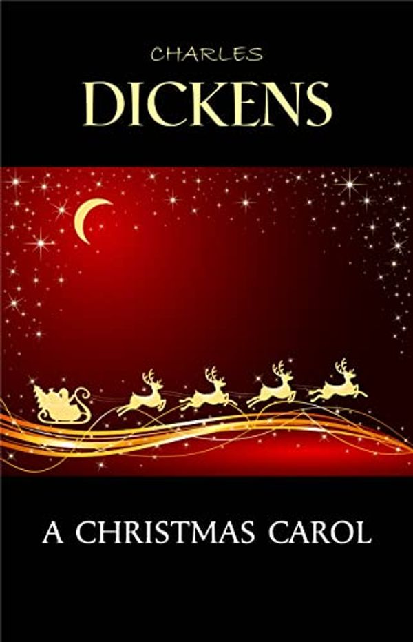 Cover Art for B0BNYWM9Z5, A Christmas Carol by Charles Dickens