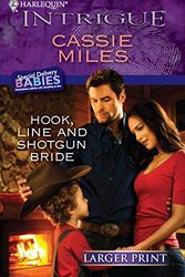 Cover Art for 9780373745500, Hook, Line and Shotgun Bride by Cassie Miles