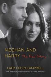 Cover Art for 9781643136745, Meghan and Harry: The Real Story by Lady Colin Campbell