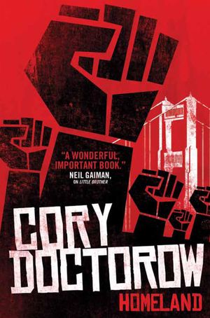 Cover Art for 9781781167496, Homeland by Cory Doctorow