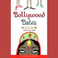 Cover Art for 9781400099399, Bollywood Babes by Narinder Dhami