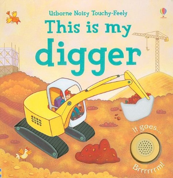 Cover Art for 9780794525200, This Is My Digger by Jessica Greenwell