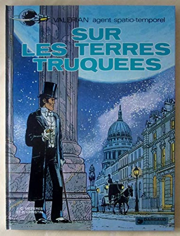 Cover Art for 9782205011272, Sur Les Terres Truquées by Mézières, J.-c