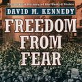 Cover Art for 9780199743827, Freedom from Fear: The American People in Depression and War, 1929-1945 by David M. Kennedy