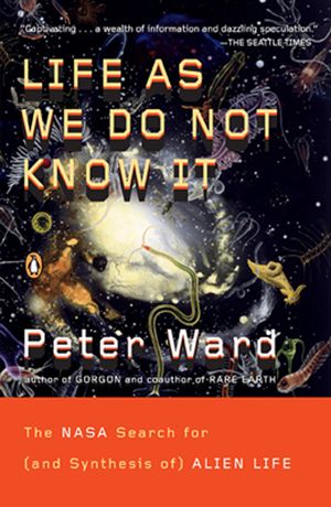 Cover Art for 9780143038498, Life as We Do Not Know It by Ward, Peter Douglas