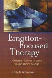 Cover Art for 9781557988812, Emotion-focused Therapy by Leslie S. Greenberg