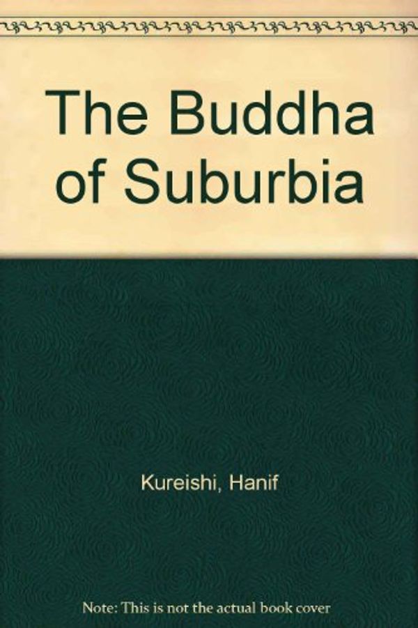 Cover Art for 9781860219450, The Buddha of Suburbia by Hanif Kureishi