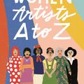 Cover Art for 9781760896317, Women Artists A to Z by Melanie LaBarge