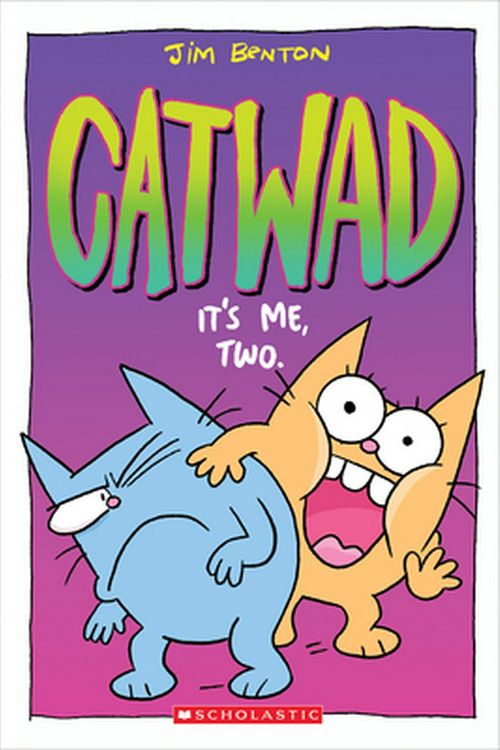 Cover Art for 9781338326031, It's Me, Two (Catwad #2) by Jim Benton