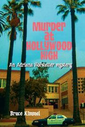 Cover Art for 9781434333247, Murder at Hollywood High by Bruce Kimmel