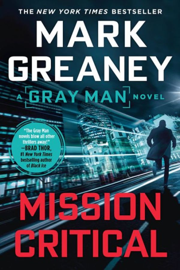 Cover Art for 9780451488961, Mission Critical by Mark Greaney