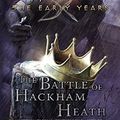 Cover Art for B01COJUHJI, The Battle of Hackham Heath (Ranger's Apprentice: The Early Years Book 2) by John Flanagan