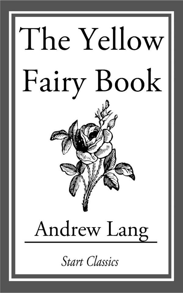 Cover Art for 9781609777166, The Yellow Fairy Book by Andrew Lang