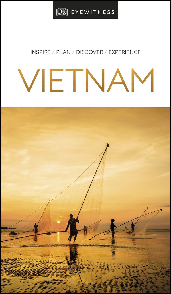Cover Art for 9780241358283, Dk Eyewitness Travel Guide Vietnam & AngkorDK Eyewitness Travel Guides Vietnam & Angkor Wat by Dk Eyewitness