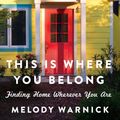 Cover Art for 9780143129660, This Is Where You Belong by Melody Warnick