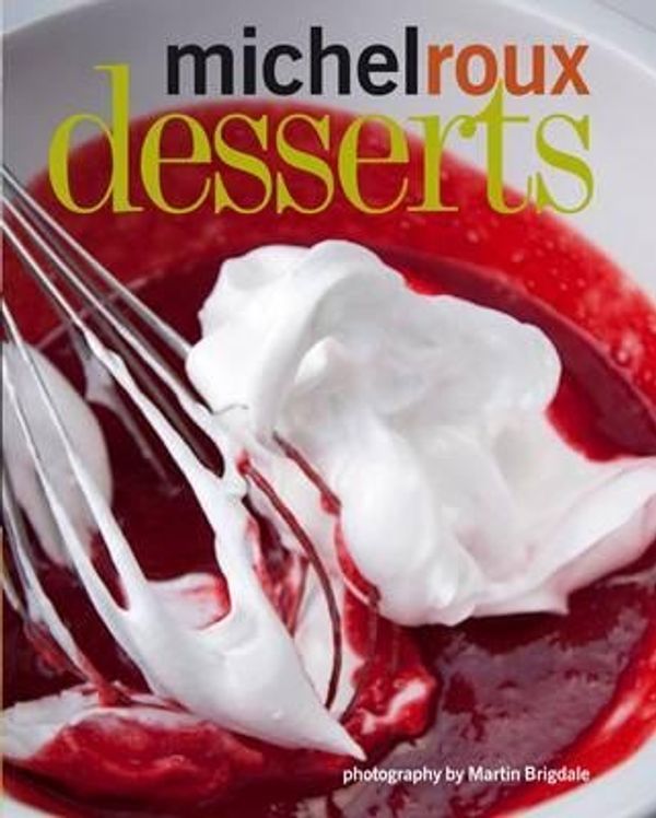 Cover Art for 9781844009831, Desserts by Michel Roux