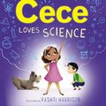 Cover Art for 9780062499615, Cece Loves Science by Kimberly Derting, Vashti Harrison, Shelli R. Johannes