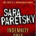 Cover Art for 9781444739114, Indemnity Only by Paretsky Sara