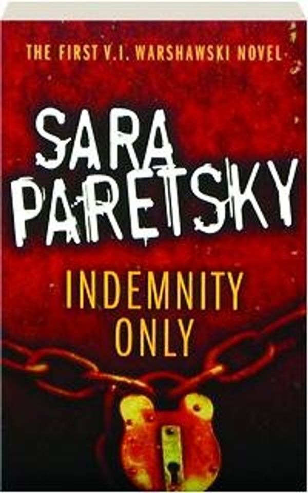 Cover Art for 9781444739114, Indemnity Only by Paretsky Sara