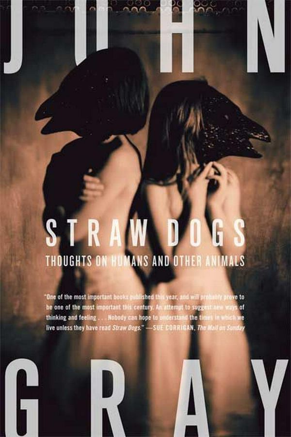 Cover Art for 9780374270933, Straw Dogs by John Gray