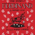 Cover Art for 2015140502343, The Story of Ferdinand by Munro Leaf