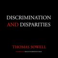 Cover Art for 9781538536773, Discrimination and Disparities by Thomas Sowell