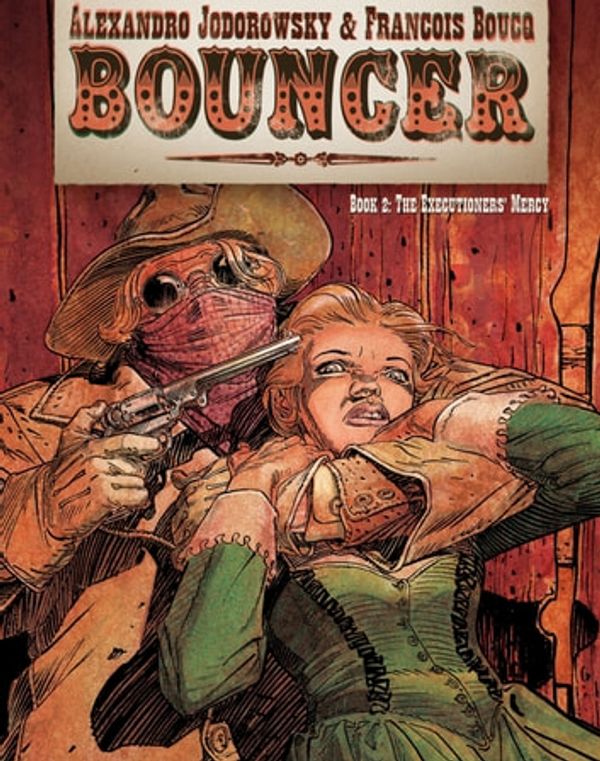 Cover Art for 9781594656187, Bouncer by Alejandro Jodorowsky, Francois Boucq