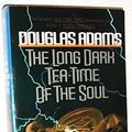 Cover Art for 9780671742515, The Long Dark Tea-Time of the Soul by Douglas Adams