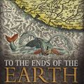 Cover Art for 9780715325391, To the Ends of the Earth by Jeremy Harwood