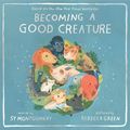 Cover Art for 9780358252108, Becoming a Good Creature by Sy Montgomery