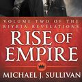 Cover Art for 9780316187701, Rise of Empire by J. Sullivan, Michael