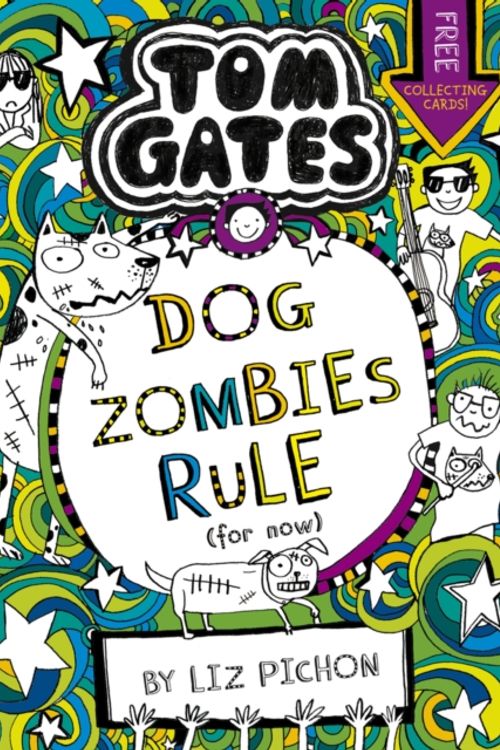 Cover Art for 9781407193533, Tom Gates 11 DogZombies Rule by Liz Pichon